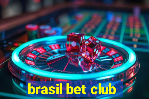 brasil bet club